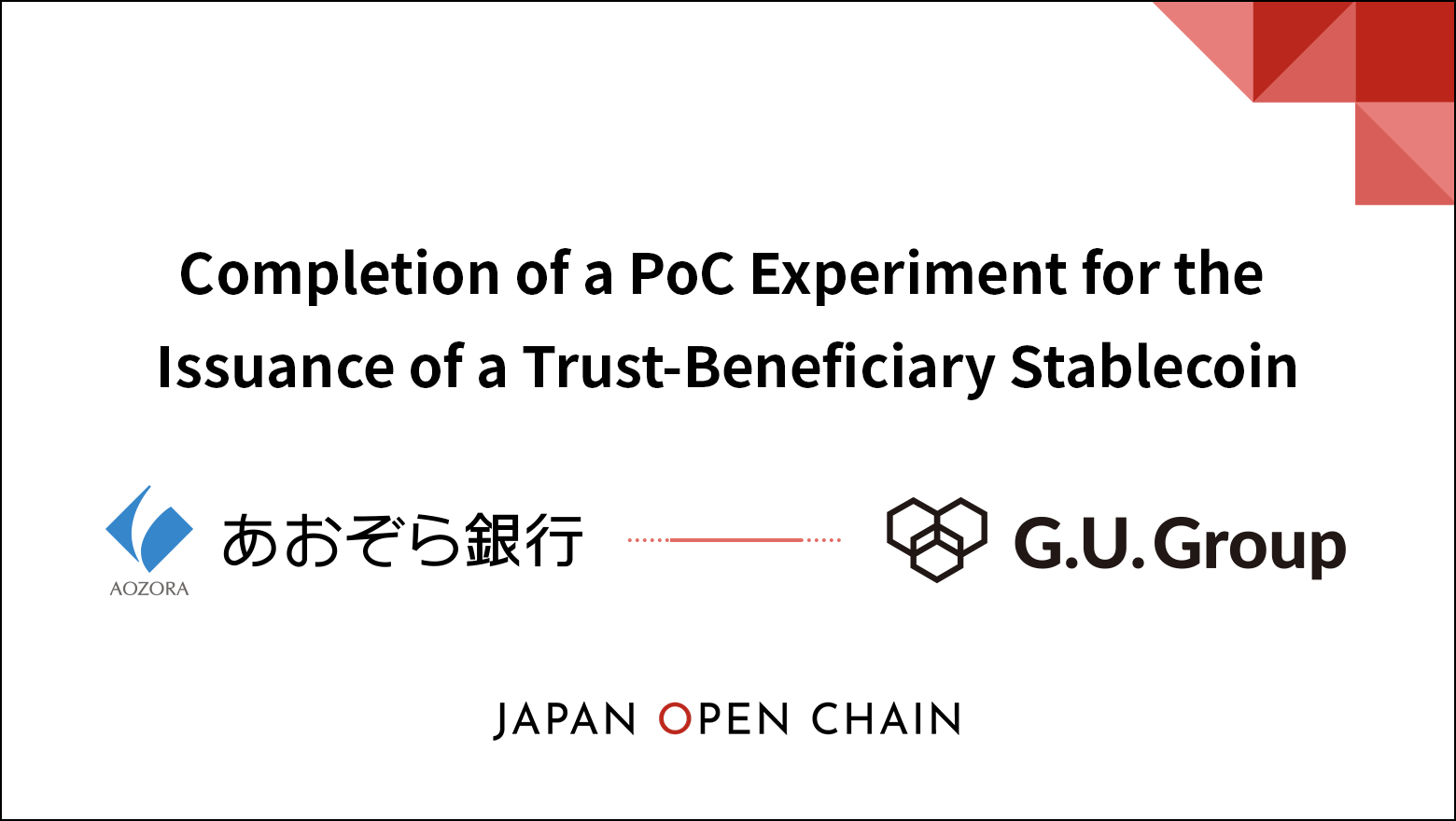 Completion of a PoC Experiment for the Issuance of a Trust-Beneficiary Stablecoin on Japan Open Chain