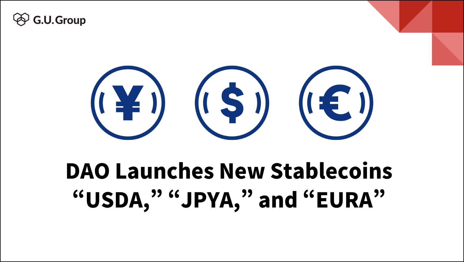 DAOによる新型ステーブルコイン「USDA」「JPYA」「EURA」発行へ