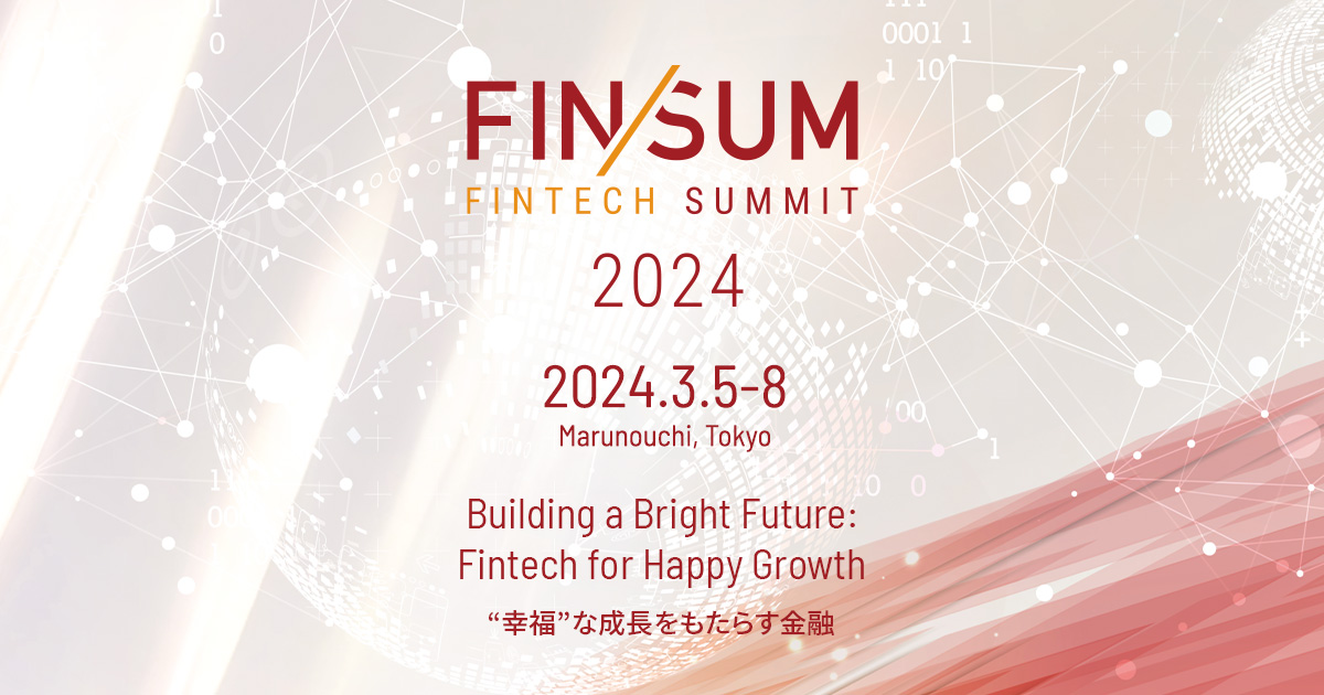 We Will Participate in Organizer Panel Discussion and Other Sessions at 'FIN/SUM2024' Hosted by Nikkei and Financial Services Agency