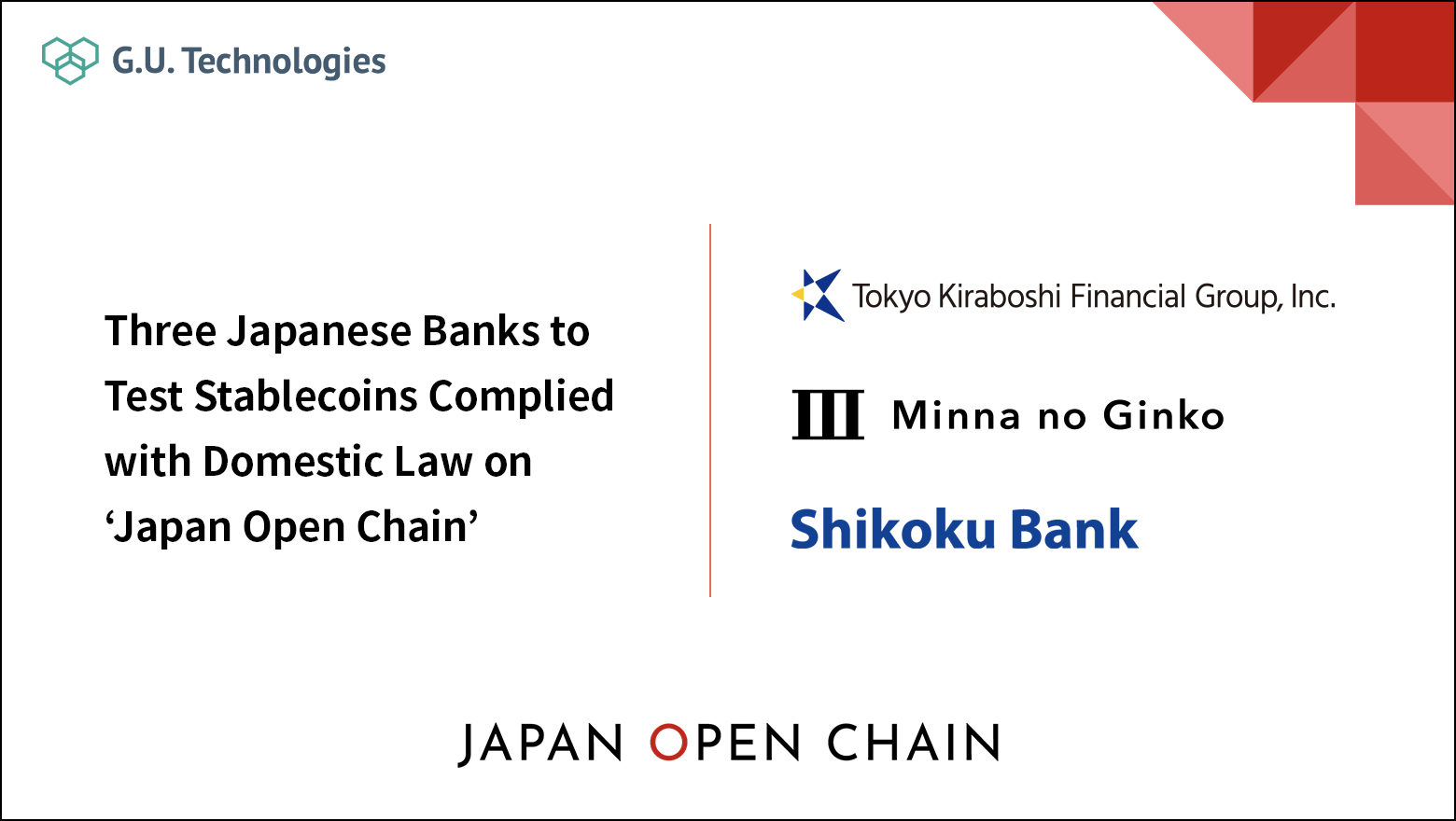 Three Japanese Banks to Test Stablecoins Complied with Domestic Law on ‘Japan Open Chain’